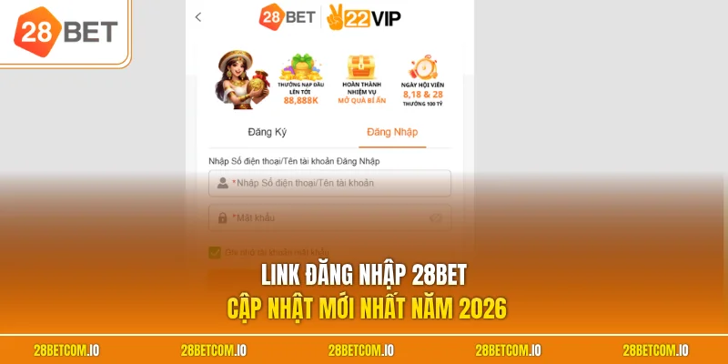 Đăng nhập 28BET 1 Link đăng nhập 28BET cập nhật mới nhất năm 2026